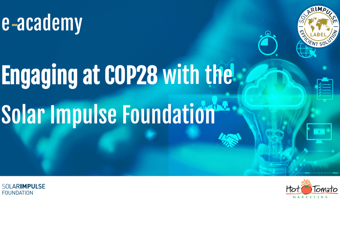 S'engager à la COP28 avec la Fondation Solar Impulse