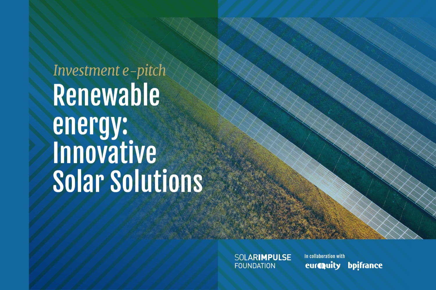 E-Pitch Solar Impulse Investment - "Énergies renouvelables : des solutions solaires innovantes". 